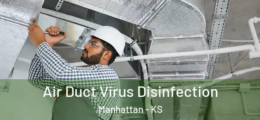  Air Duct Virus Disinfection Manhattan - KS