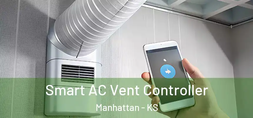  Smart AC Vent Controller Manhattan - KS